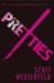 Pretties (Uglies, #2) by Scott Westerfeld