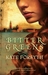 Bitter Greens by Kate Forsyth
