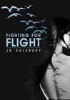 Fighting for Flight (Fighting, #1)