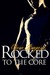 Rocked to the Core (Rocked, #3) by Clara Bayard