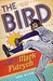 The Bird The Life and Legacy of Mark Fidrych by Doug Wilson