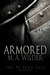 Armored (The Té-trad Tale, #1) by M.A. Wilder