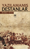 Yazılamamış Destanlar