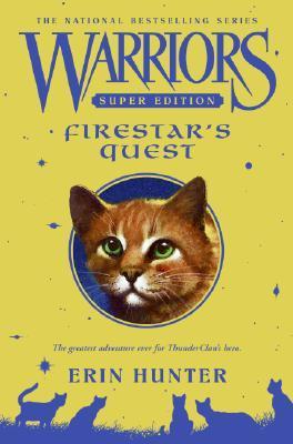 Firestar's Quest (Warriors Super Edition, #1) by Erin Hunter