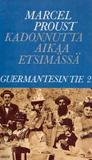 Guermantesin tie 2 (Kadonnutta aikaa etsimässä #3.2)