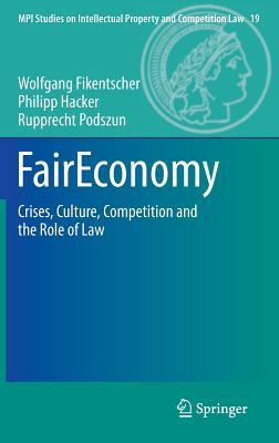faireconomy-crises-culture-competition-and-the-role-of-law