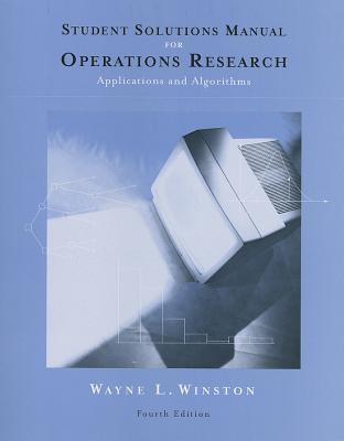 student-solutions-manual-for-winston-s-operations-research-applications-and-algorithms-4th
