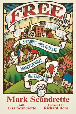 free-spending-your-time-and-money-on-what-matters-most