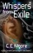 Whispers From Exile (Corwint Central Agent Files, #2) by C.E. Kilgore