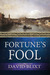 Fortune's Fool (Star-Cross'd #3) by David Blixt