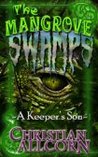 The Mangrove Swamps