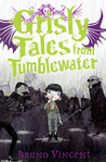 Grisly Tales from Tumblewater cover