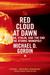 Red Cloud at Dawn Truman, Stalin, and the End of the Atomic Monopoly by Michael D. Gordin