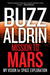 Mission to Mars My Vision for Space Exploration by Buzz Aldrin