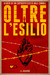 Oltre l'esilio by J.L. Bourne