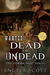 Wanted Dead or Undead by Angela Scott