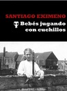Bebés jugando con cuchillos