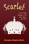 Scarlet and the Queen of the New World