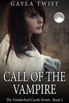 Call of the Vampire (Vanderlind Castle, #1)