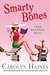 Smarty Bones A Sarah Booth Delaney Mystery by Carolyn Haines