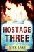 Hostage Three by Nick Lake