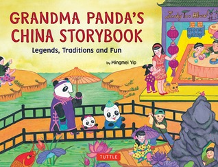 grandma-panda-s-china-storybook-legends-traditions-and-fun