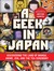 A Geek in Japan Discovering the Land of Manga, Anime, Zen, and the Tea Ceremony by Hector Garcia Puigcerver