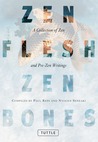 Zen Flesh, Zen Bones by Paul Reps