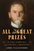 All the Great Prizes The Life of John Hay, from Lincoln to Roosevelt by John Taliaferro