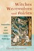 Witches, Werewolves, and Fairies Shapeshifters and Astral Doubles in the Middle Ages by Claude Lecouteux