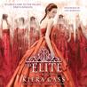 The Elite (The Selection, #2)