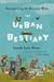 The Urban Bestiary Encountering the Everyday Wild by Lyanda Lynn Haupt