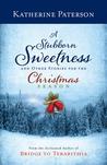 A Stubborn Sweetness and Other Stories for the Christmas Season cover