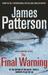 The Final Warning (Maximum Ride, #4) by James Patterson