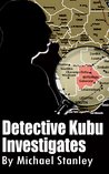 Detective Kubu Investigates cover