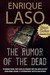 The Rumor of the Dead by Enrique Laso