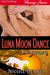 Luna Moon Dance (Fire Jaguars #2) by Nicole Dennis