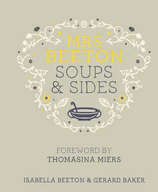 mrs-beeton-s-soups-sides-foreword-by-thomasina-miers