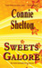 Sweets Galore (A Samantha Sweet Mystery, #6) by Connie Shelton