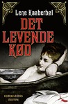 Det levende kød (Madeleine Karno, #2)