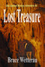 Lost Treasure (Clay Cantrell Mystery Adventure, #1) by Bruce Wetterau
