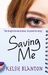 Saving Me by Kelsie Blanton