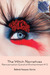 The Witch Narratives Reincarnation (Land of Enchantment Trilogy, #1) by Belinda Vasquez Garcia