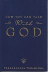 How You Can Talk with God