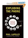 Exploding the Phone: The Untold Story of the Teenagers and Outlaws who Hacked Ma Bell