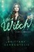 Life's a Witch (Life's a Witch, #2) by Brittany Geragotelis