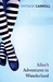 Alice's Adventures in Wonderland and Through the Looking-Glass by Lewis Carroll