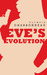 Eve's Evolution (Erotic Secrets, #1) by Olympia Charbonneau