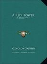 A Red Flower: A Story