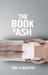 The Book of Ash by John A. McCaffrey